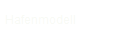 Hafenmodell